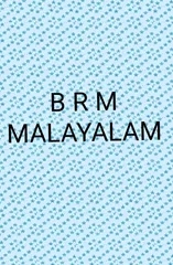 B R M MALAYALAM